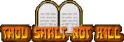 Thou Shalt Not Kill - Deuteronomy 5:17