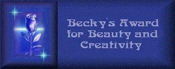 Becky's Award for Beauty and Creativity